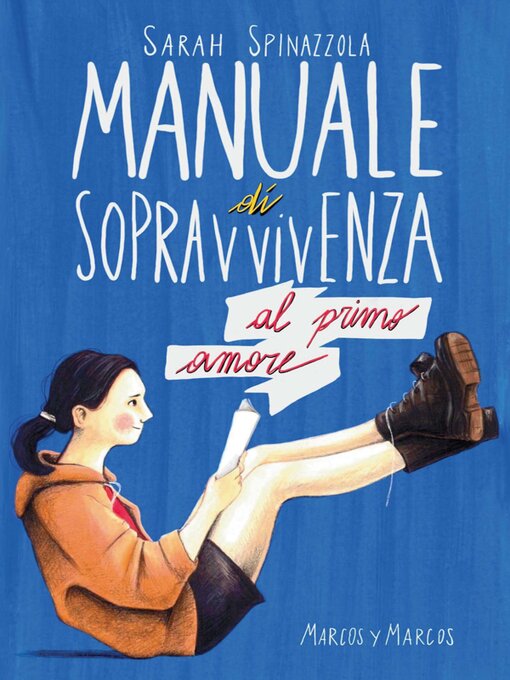 Title details for Manuale di sopravvivenza al primo amore by Sarah Spinazzola - Available